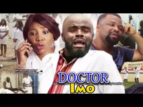 DOCTOR IMO Season 1&2 - Chief Imo 2019 Latest Nigerian Nollywood Comedy Movie Full HD